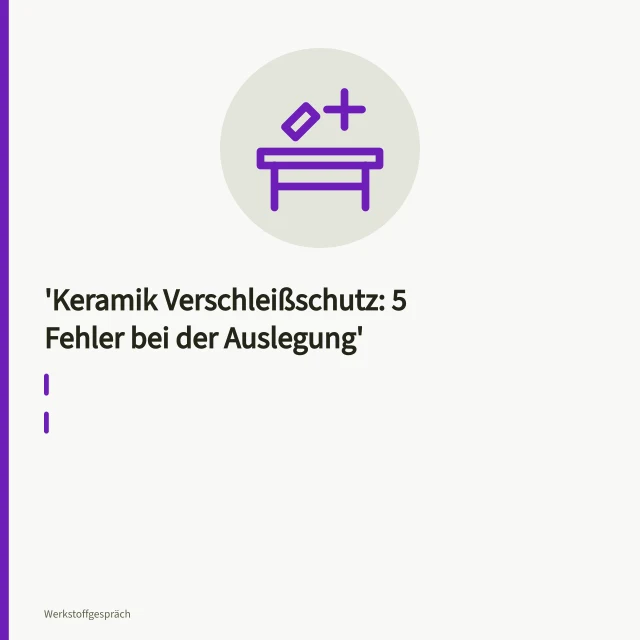 Aluminiumoxid-Keramik-Verschleißschutzplatte auf Stahlwelle montiert. Keramik Verschleißschutz: 5 Fehler bei der Auslegung